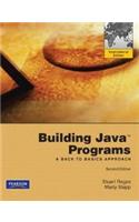 Building Java Programs: A Back to Basics Approach: International Edition