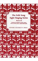 Folk Song Sight Singing Book 9