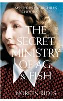 The Secret Ministry of Ag. & Fish