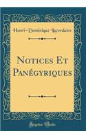 Notices Et Panégyriques (Classic Reprint)