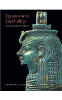 Egyptian Art at Eton College: Selections from the Myers Museum