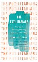 The Futilitarians