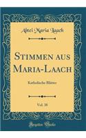 Stimmen aus Maria-Laach, Vol. 38: Katholische Blätter (Classic Reprint)