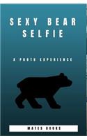 Sexy Bear Selfie