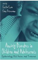Anxiety Disorders in Children and Adolescents