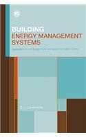 Building Energy Management Systems: An Application to Heating, Natural Ventilation, Lighting and Occupant Satisfaction