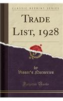 Trade List, 1928 (Classic Reprint)