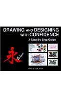 Drawing and Designing with Confidence: A Step-By-Step Guide