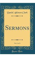 Sermons, Vol. 2 of 3 (Classic Reprint)