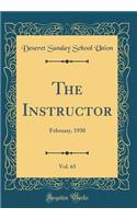 The Instructor, Vol. 65: February, 1930 (Classic Reprint)