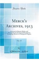 Merck's Archives, 1913, Vol. 15: A Journal of Materia Medica and Therapeutics for the General Practitioner; Presenting a Review of Therapeutic Progress (Classic Reprint)
