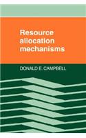 Resource Allocation Mechanisms