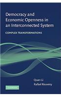 Democracy and Economic Openness in an Interconnected System