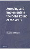 Agreeing and Implementing the Doha Round of the WTO
