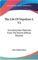 The Life Of Napoleon I, V2