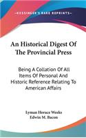 An Historical Digest Of The Provincial Press