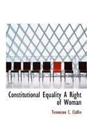Constitutional Equality a Right of Woman