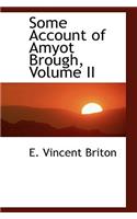 Some Account of Amyot Brough, Volume II