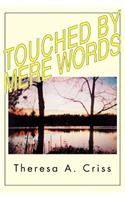 Touched By Mere Words: (English)