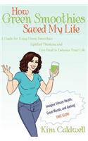 How Green Smoothies Saved My Life