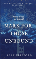 Mark for Those Unbound