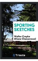 Sporting Sketches