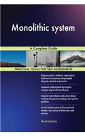 Monolithic System a Complete Guide