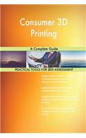 Consumer 3D Printing A Complete Guide