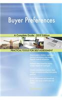 Buyer Preferences A Complete Guide - 2019 Edition
