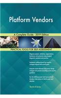 Platform Vendors A Complete Guide - 2019 Edition