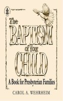 The Baptism of Your Child (Three Pack)