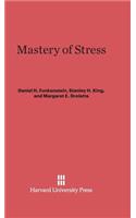 Mastery of Stress