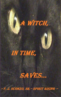 Witch, In Time, Saves...