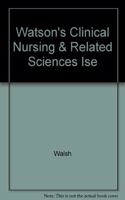Watson's Clinical Nursing and Related Sciences, International Edition