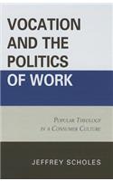 Vocation and the Politics of Work
