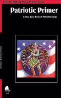 Patriotic Solos: Primer & Level 1 (Big Note W. Duet Acc.)