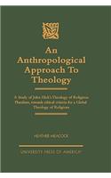 An Anthropological Approach to Theology