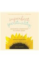 Imperfect Spirituality Lib/E