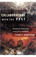 Collaborations with the Past