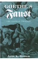 Goethe's "Faust": The German Tragedy(English)