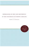 Impressions of Men and Movements at the University of North Carolina