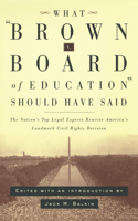 What Brown V. Board of Education Should Have Said