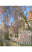 Our First Family's Home
