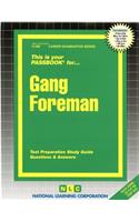 Gang Foreman: Passbooks Study Guide