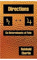 Directions: Co-Determinants of Fate(English)