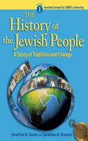 History of the Jewish People Vol. 1: Ancient Israel to 1880's America: A Story of Tradition And Change : Ancient Israel to 1880s America