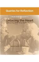 Queries for Reflection: A Study Guide Companion to Unlacing the Heart