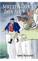 Strutting On Thin Air