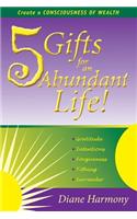 5 Gifts for an Abundant Life