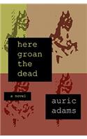 Here Groan the Dead
